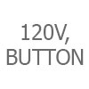 120V, Button