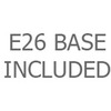 E26 Base Included