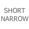 Short Narrow